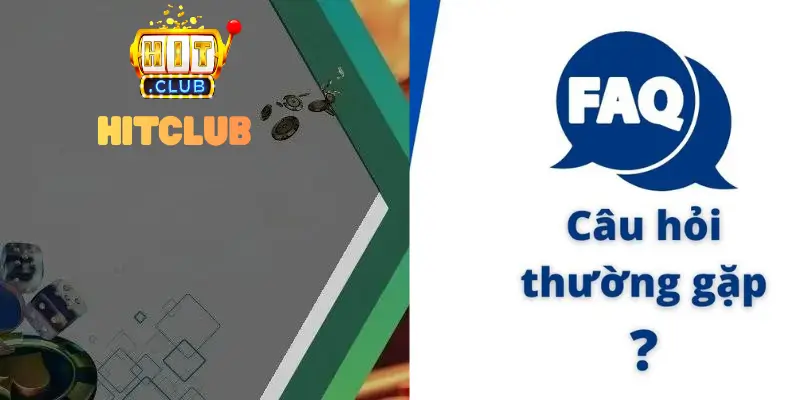 Câu Hỏi Thường Gặp Về Cổng Game HitClub