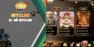 Game nổ hũ Hit Club có RTP cao